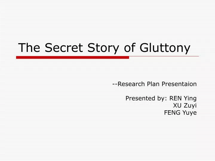the secret story of gluttony