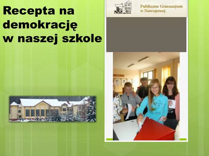 PPT Recepta na demokrację w naszej szkole PowerPoint Presentation, free download ID6372061