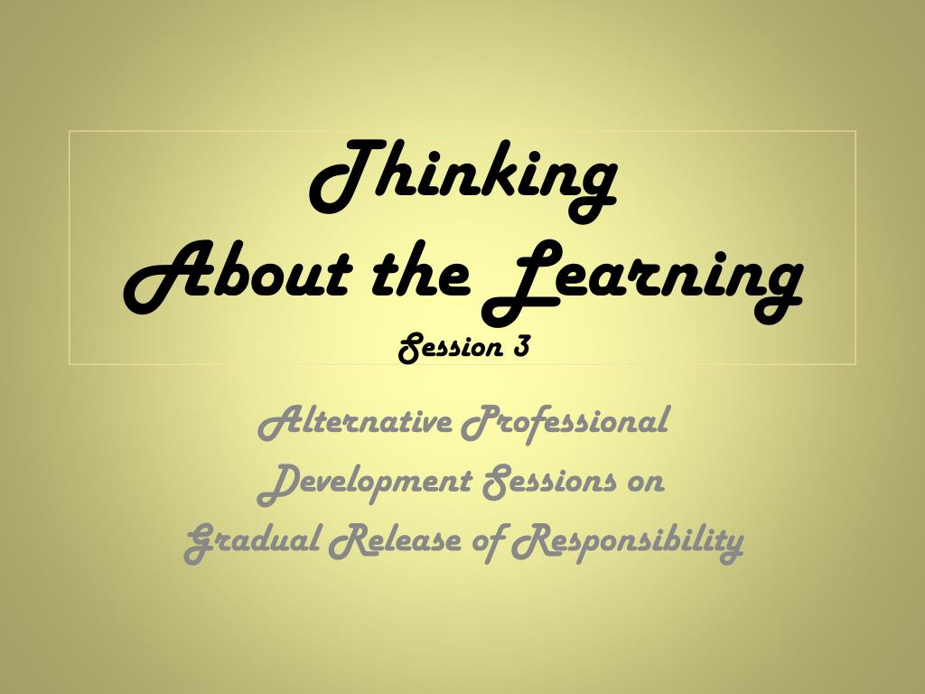 PPT - Enhancing Student Learning Through Gradual Release of ...
