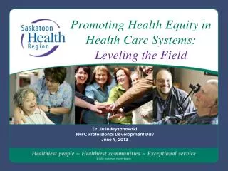 Promoting Health Equity in Health Care Systems: Leveling the Field