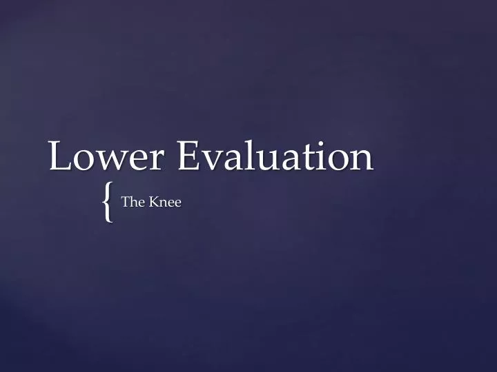 lower evaluation