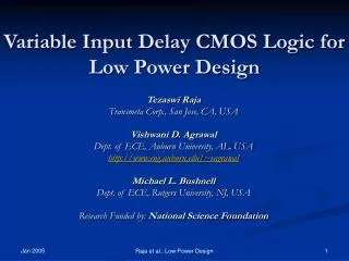Variable Input Delay CMOS Logic for Low Power Design