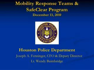 Mobility Response Teams &amp; SafeClear Program December 13, 2010