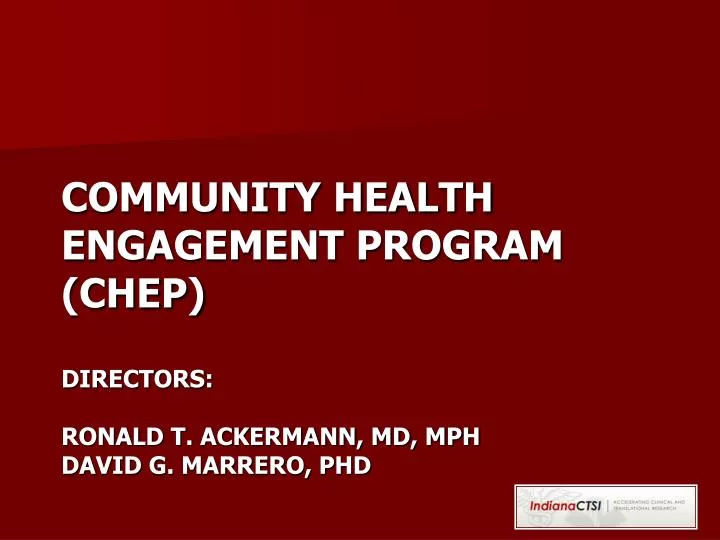 community health engagement program chep directors ronald t ackermann md mph david g marrero phd