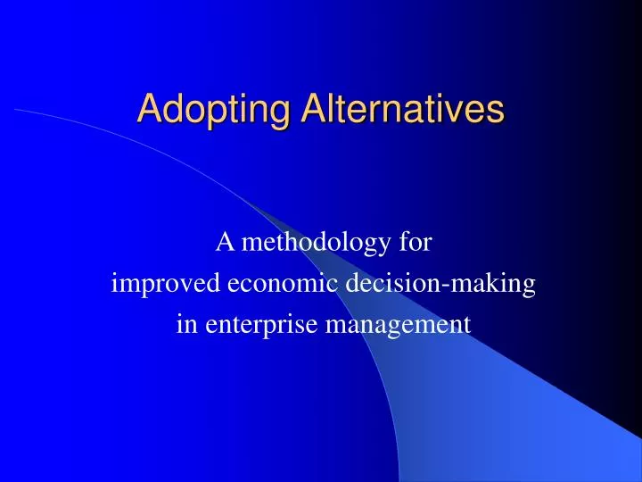 adopting alternatives