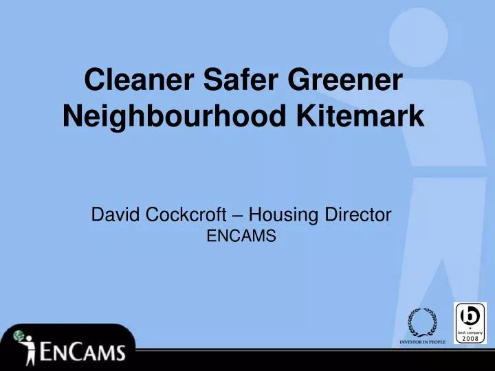 cleaner safer greener neighbourhood kitemark