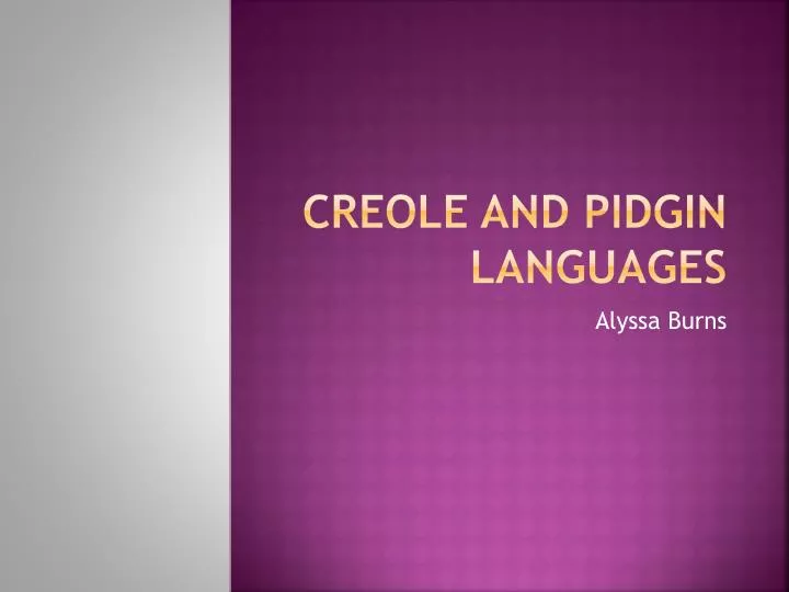 creole and pidgin languages
