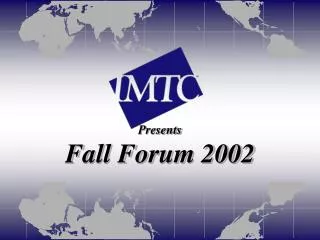 Presents Fall Forum 2002