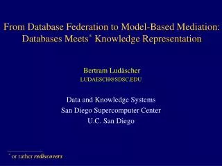 From Database Federation to Model-Based Mediation: Databases Meets * Knowledge Representation