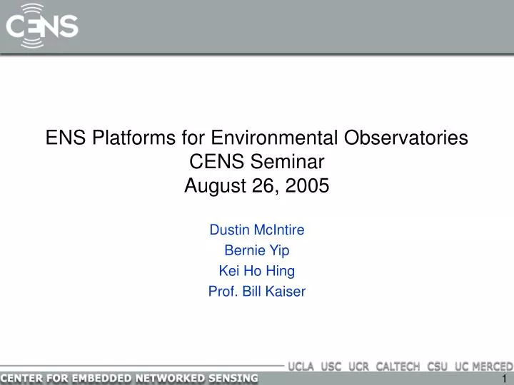 ens platforms for environmental observatories cens seminar august 26 2005