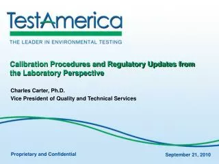 Calibration Procedures and Regulatory Updates from the Laboratory Perspective