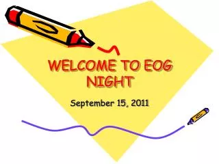 WELCOME TO EOG NIGHT