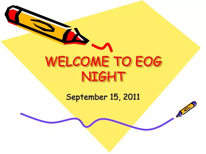 welcome to eog night