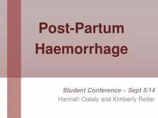 Post-Partum Haemorrhage