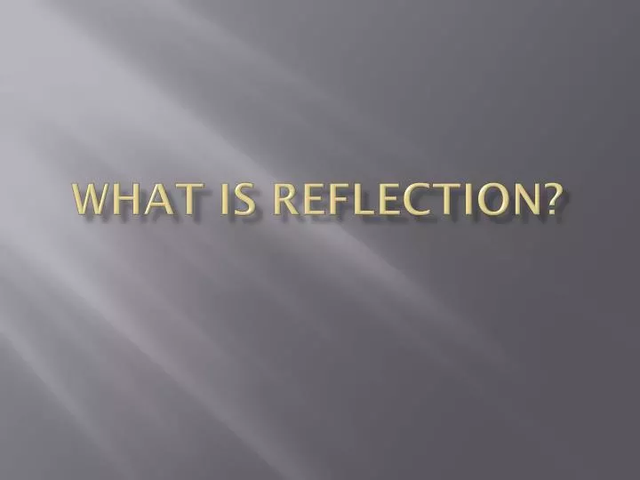what is reflection