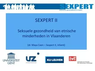 sexpert ii seksuele gezondheid van etnische minderheden in vlaanderen dr maya caen sexpert ii ugent