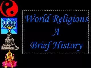 World Religions A Brief History