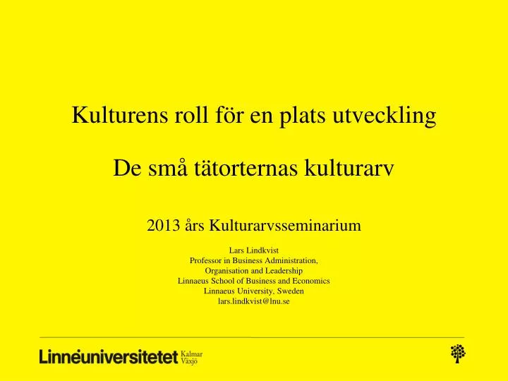 kulturens roll f r en plats utveckling de sm t torternas kulturarv