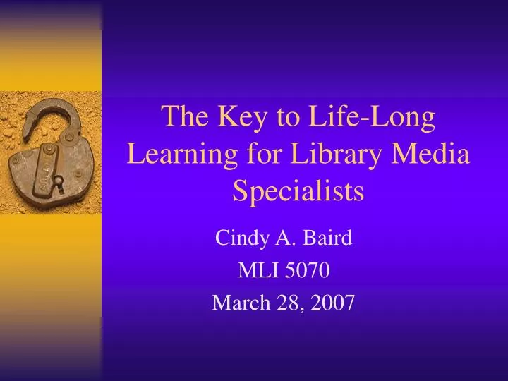 the key to life long learning for library media specialists