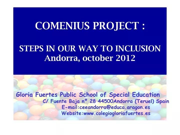 comenius project steps in our way to inclusion andorra october 2012