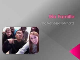 ma famille