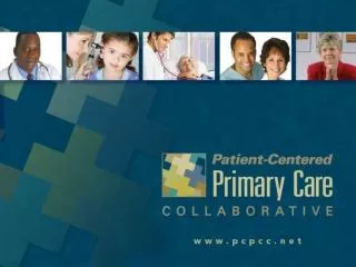 Patient-Centered Primary Care Collaborative Website Walk-through April 8, 2010