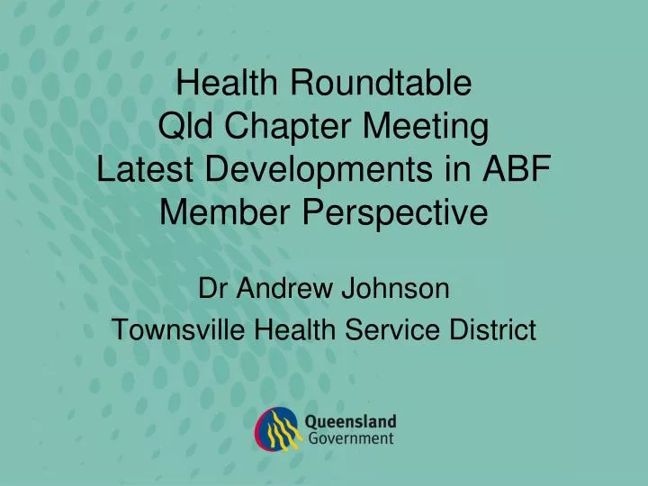 health roundtable qld chapter meeting latest developments in abf member perspective