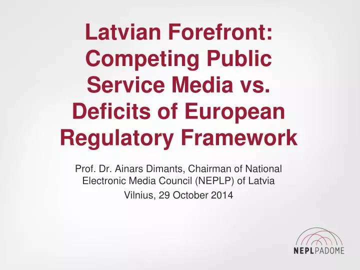 latvian forefront competing public service media vs deficits of european regulatory framework