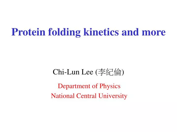 protein folding kinetics and more