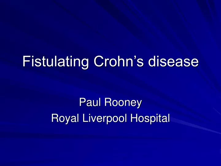 fistulating crohn s disease