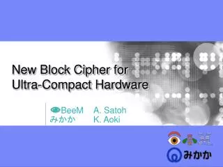 New Block Cipher for Ultra-Compact Hardware