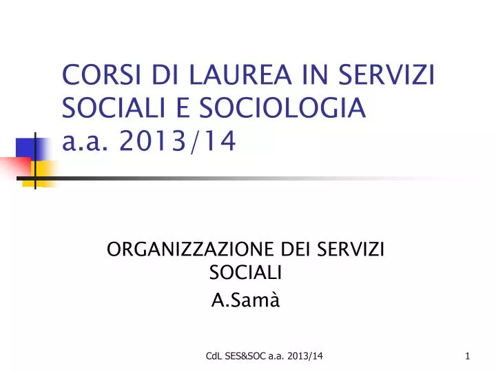 corsi di laurea in servizi sociali e sociologia a a 2013 14