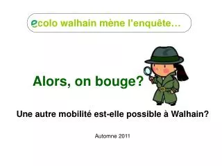 alors on bouge