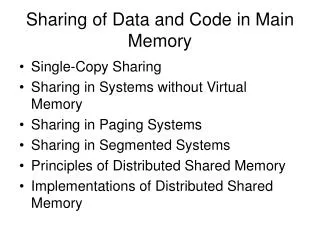 Sharing of Data and Code in Main Memory