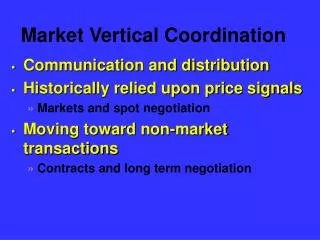 Market Vertical Coordination