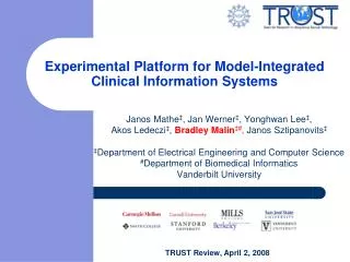 Experimental Platform for Model-Integrated Clinical Information Systems