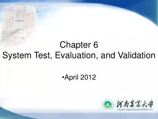 Chapter 6 System Test, Evaluation, and Validation