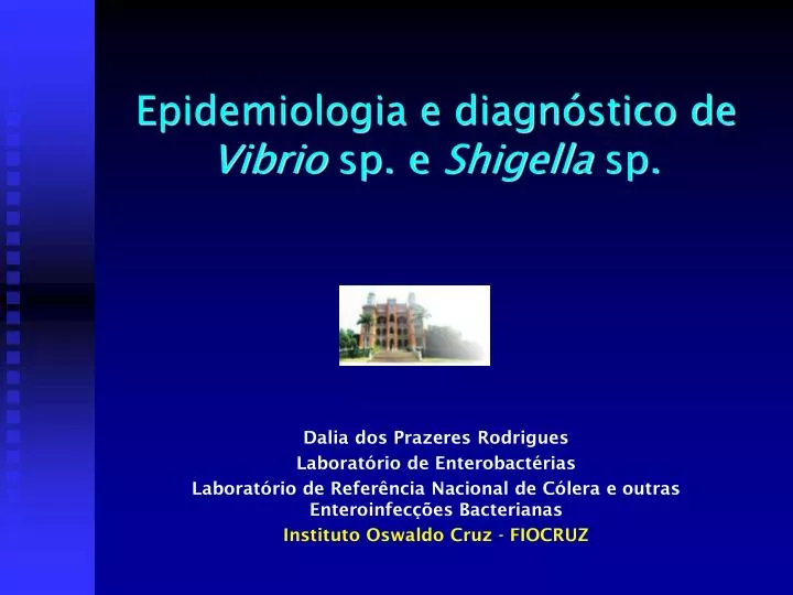 epidemiologia e diagn stico de vibrio sp e shigella sp