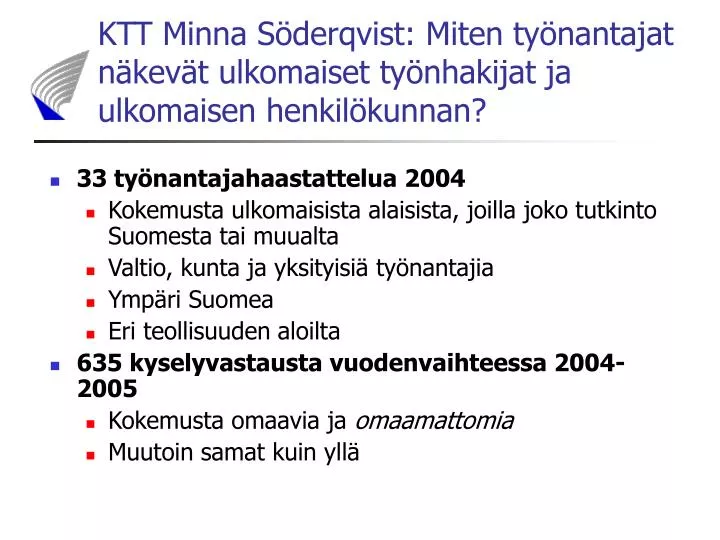 ktt minna s derqvist miten ty nantajat n kev t ulkomaiset ty nhakijat ja ulkomaisen henkil kunnan