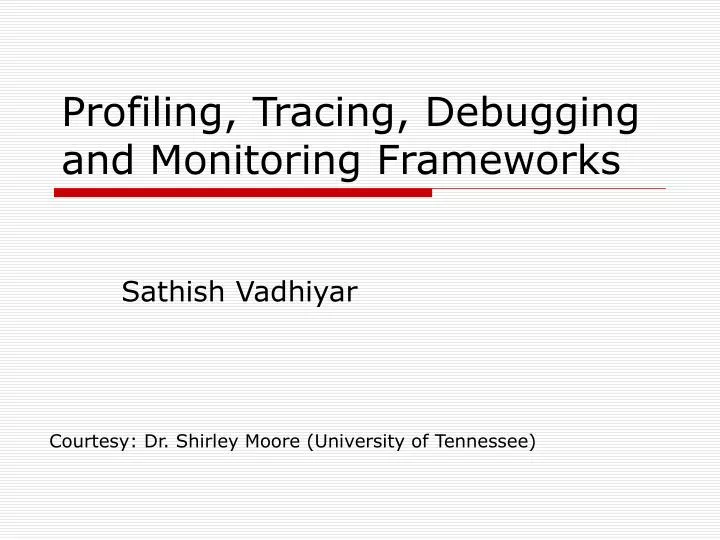 profiling tracing debugging and monitoring frameworks