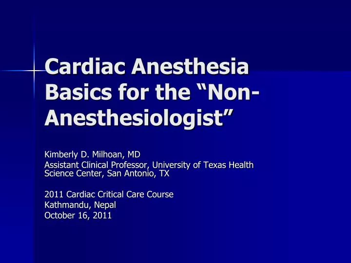 cardiac anesthesia basics for the non anesthesiologist