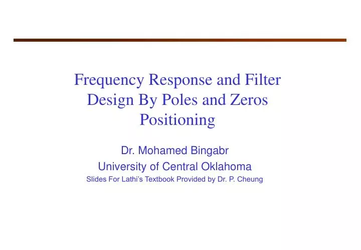 frequency response and filter design by poles and zeros positioning