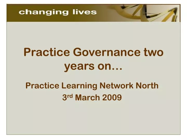 practice governance two years on