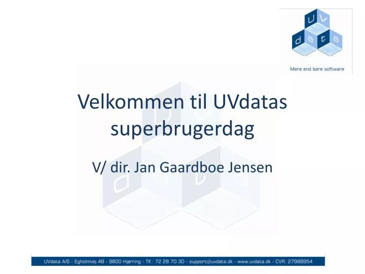 velkommen til uvdatas superbrugerdag