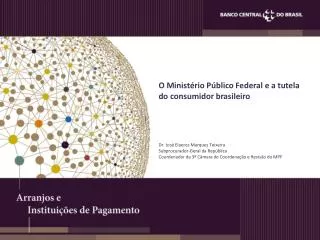O Ministério Público Federal e a tutela do consumidor brasileiro