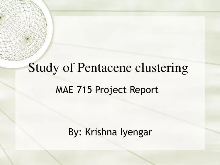 study of pentacene clustering