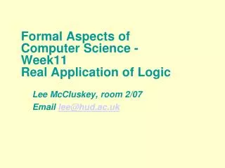 Formal Aspects of Computer Science - Week11 Real Application of Logic