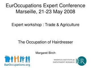 EurOccupations Expert Conference Marseille, 21-23 May 2008