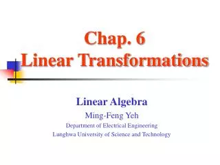 Chap. 6 Linear Transformations