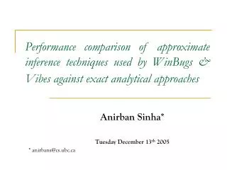 Anirban Sinha* Tuesday December 13 th 2005